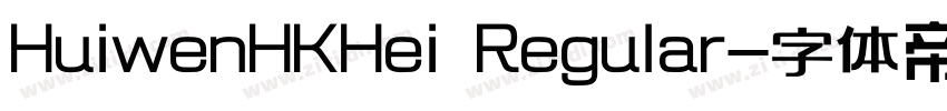 HuiwenHKHei Regular字体转换